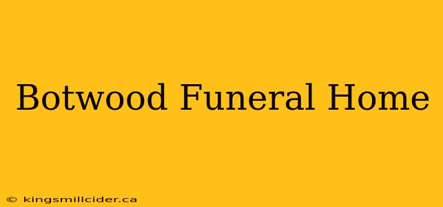 Botwood Funeral Home