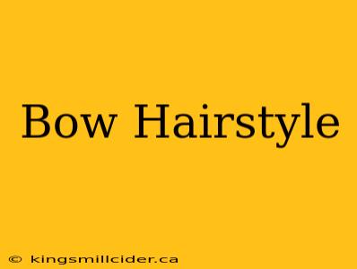 Bow Hairstyle