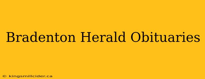 Bradenton Herald Obituaries