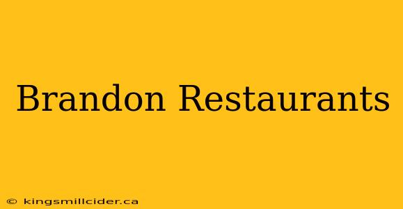 Brandon Restaurants