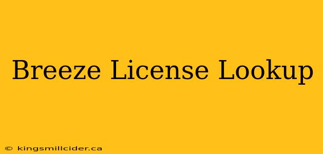 Breeze License Lookup