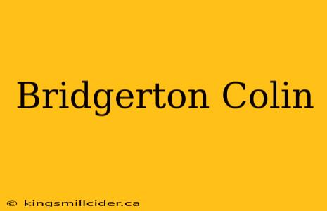 Bridgerton Colin