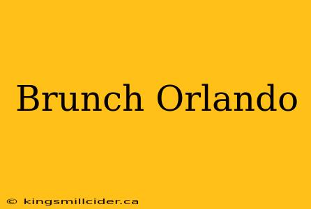 Brunch Orlando