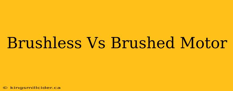 Brushless Vs Brushed Motor