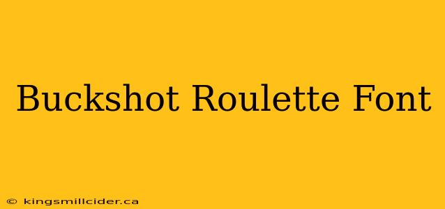 Buckshot Roulette Font