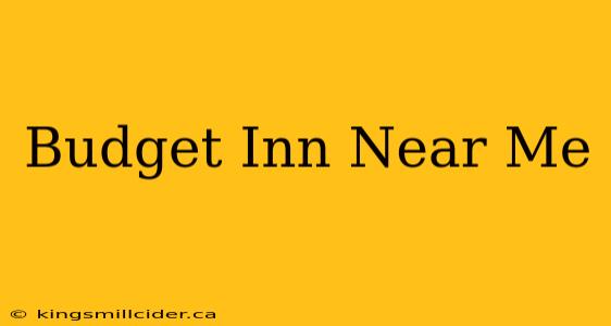 Budget Inn Near Me