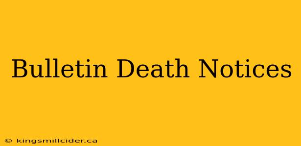 Bulletin Death Notices