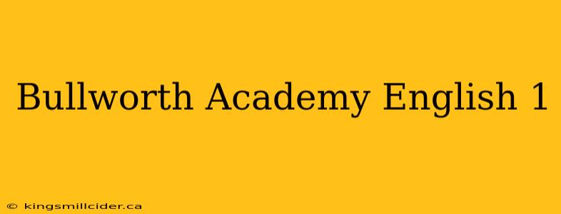 Bullworth Academy English 1