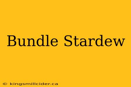 Bundle Stardew