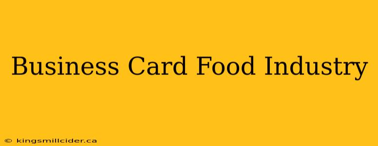 Business Card Food Industry