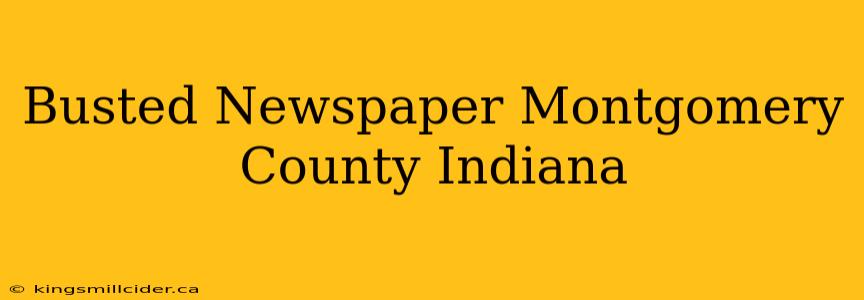 Busted Newspaper Montgomery County Indiana