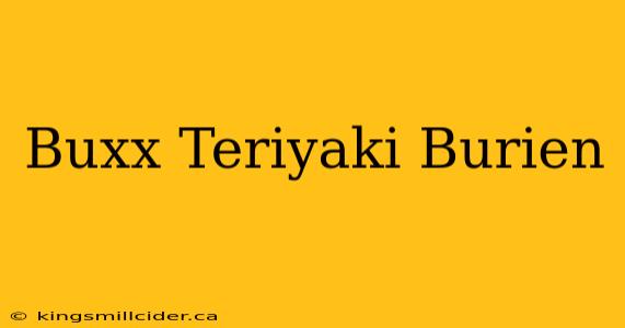 Buxx Teriyaki Burien