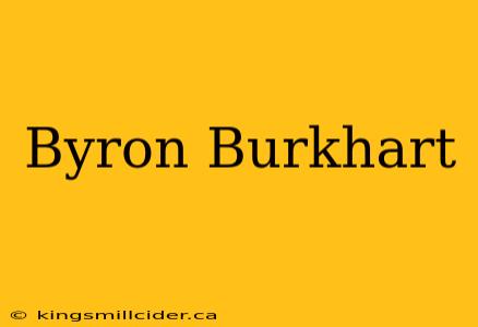 Byron Burkhart