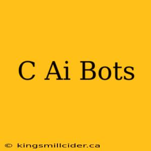 C Ai Bots