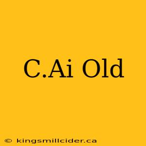 C.Ai Old