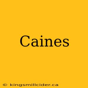 Caines