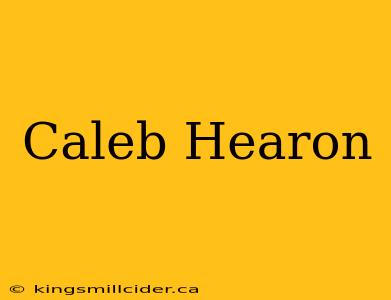 Caleb Hearon