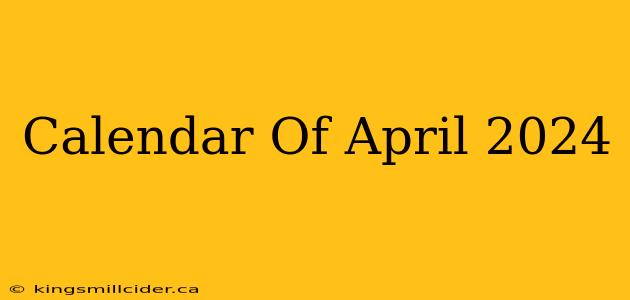 Calendar Of April 2024