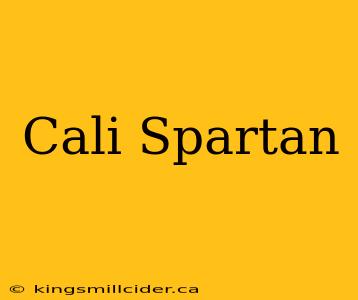 Cali Spartan