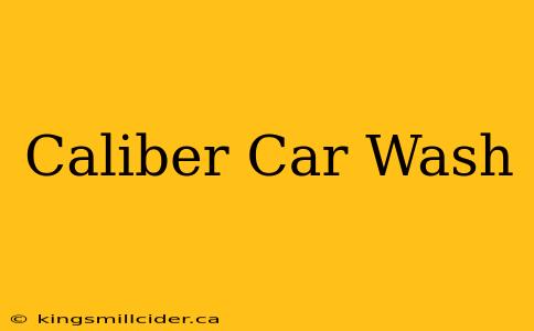 Caliber Car Wash