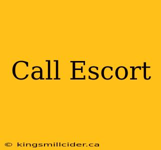 Call Escort