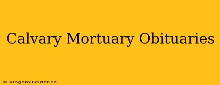 Calvary Mortuary Obituaries