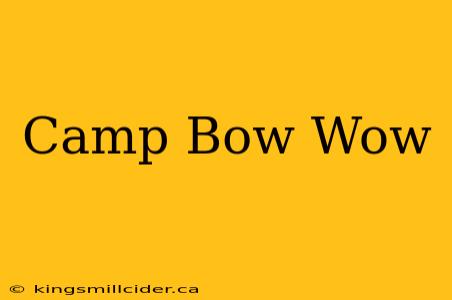 Camp Bow Wow