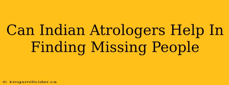 Can Indian Atrologers Help In Finding Missing People