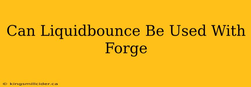 Can Liquidbounce Be Used With Forge