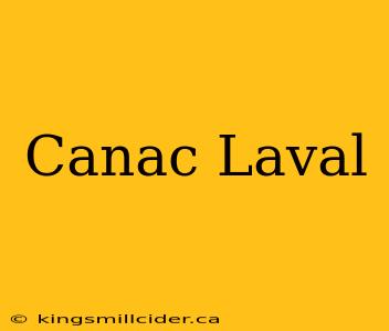 Canac Laval