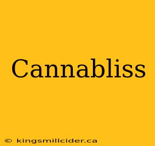 Cannabliss