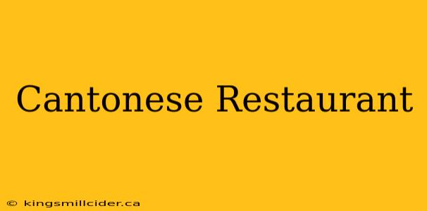 Cantonese Restaurant