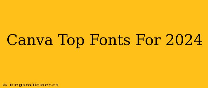 Canva Top Fonts For 2024