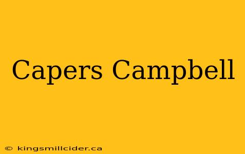 Capers Campbell