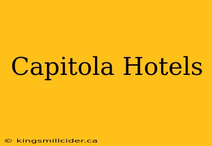 Capitola Hotels