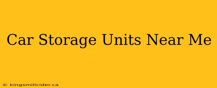 Car Storage Units Near Me