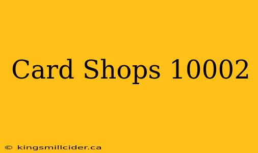 Card Shops 10002