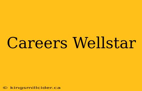 Careers Wellstar