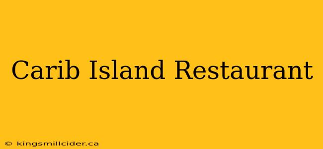 Carib Island Restaurant