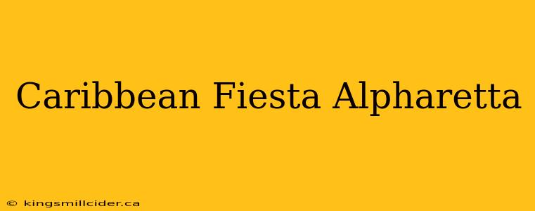 Caribbean Fiesta Alpharetta