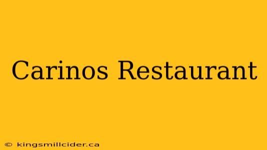 Carinos Restaurant