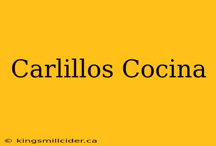 Carlillos Cocina