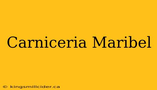 Carniceria Maribel