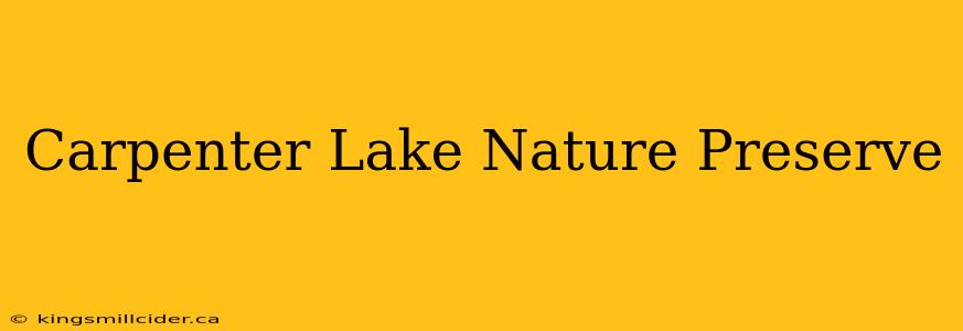 Carpenter Lake Nature Preserve