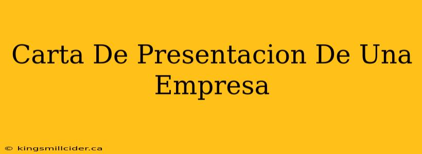 Carta De Presentacion De Una Empresa