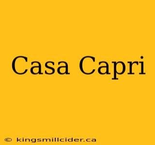 Casa Capri