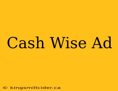 Cash Wise Ad