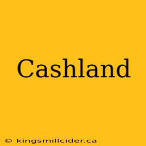 Cashland