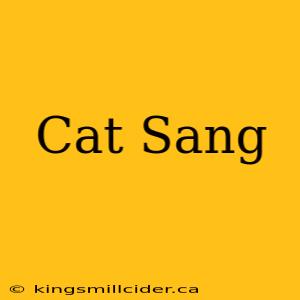 Cat Sang