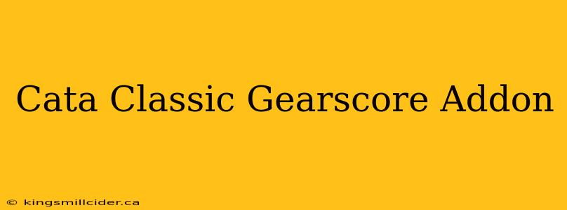 Cata Classic Gearscore Addon